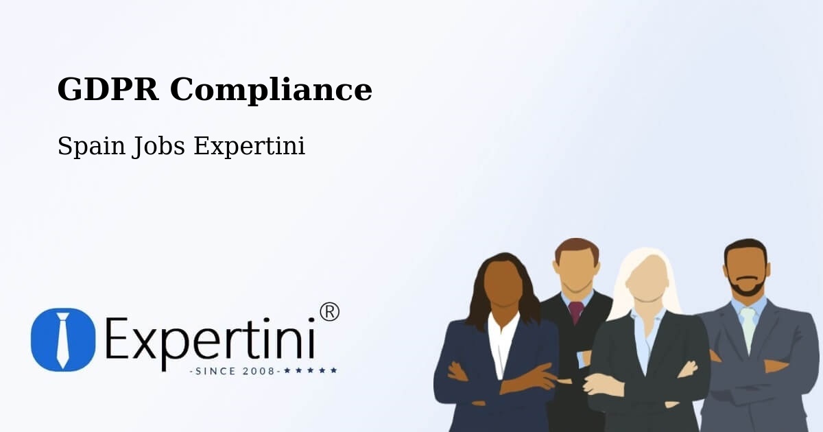 EU GDPR Compliance Statement – Setiles - Spain Jobs Expertini