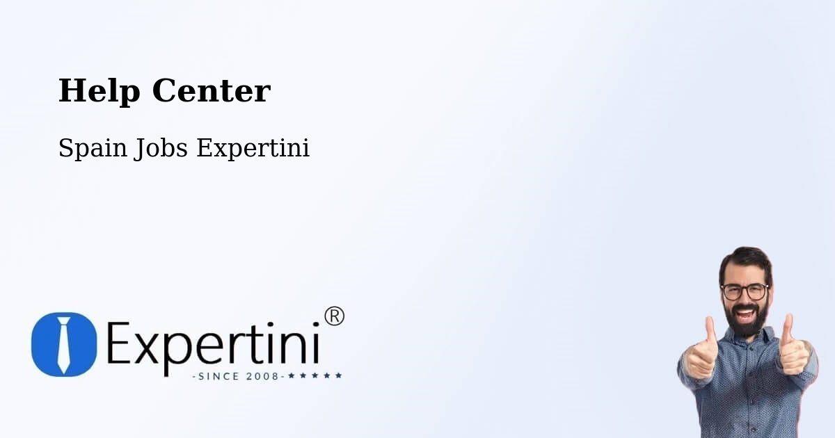 Help Center – Setiles - Spain Jobs Expertini