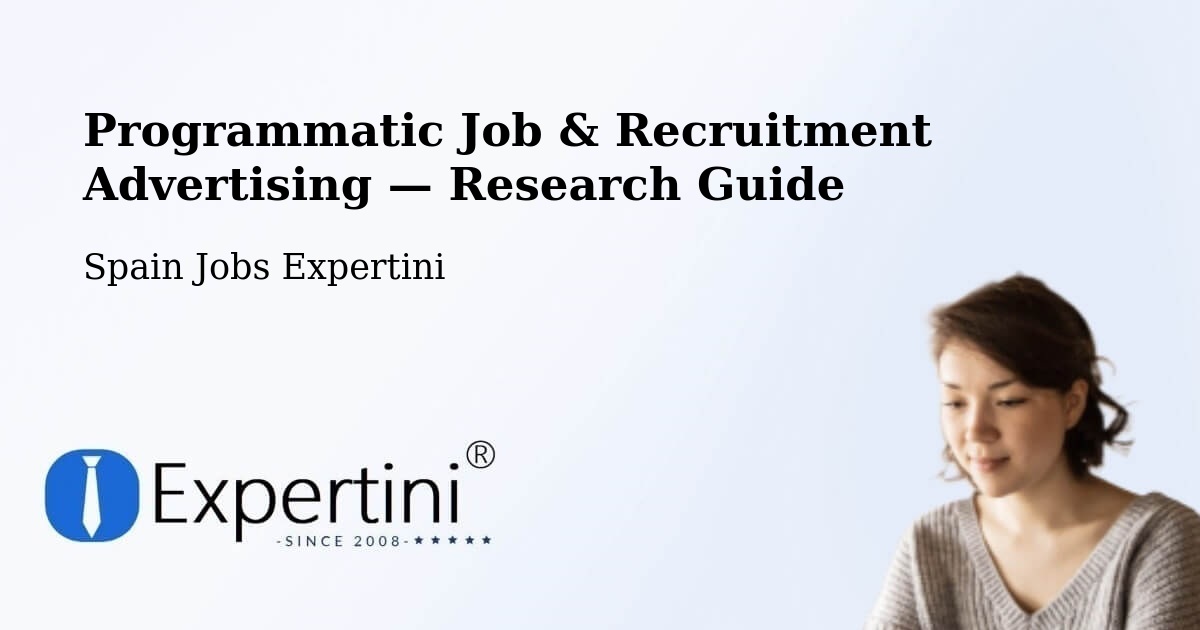 Programmatic Job & Recruitment Advertising — Research Guide – Setiles