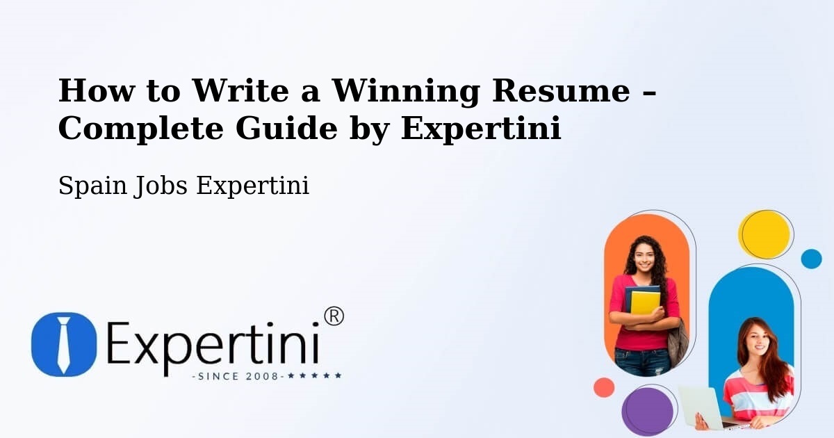 Resume Writing Guide for Job Seekers – Setiles - Setiles, Spain Jobs Expertini