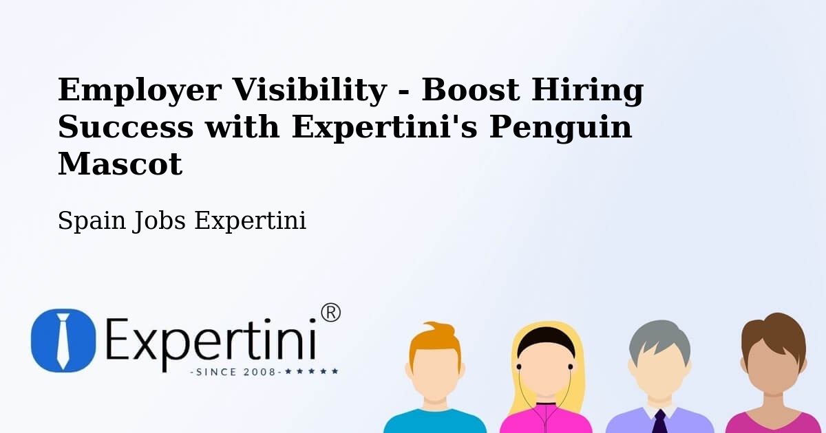 CV and Resume Visibility Optimization – Setiles - Spain Jobs Expertini